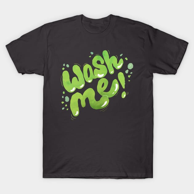 Wash Me T-Shirt by Lhollowaydesign